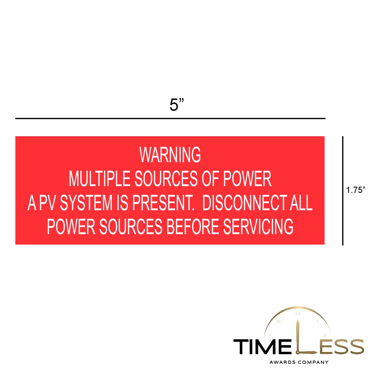 Warning Multiple Sources of Power. A PV System Is Present Red/White Electrical Label